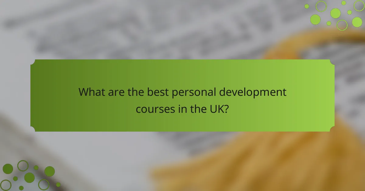 What are the best personal development courses in the UK?
