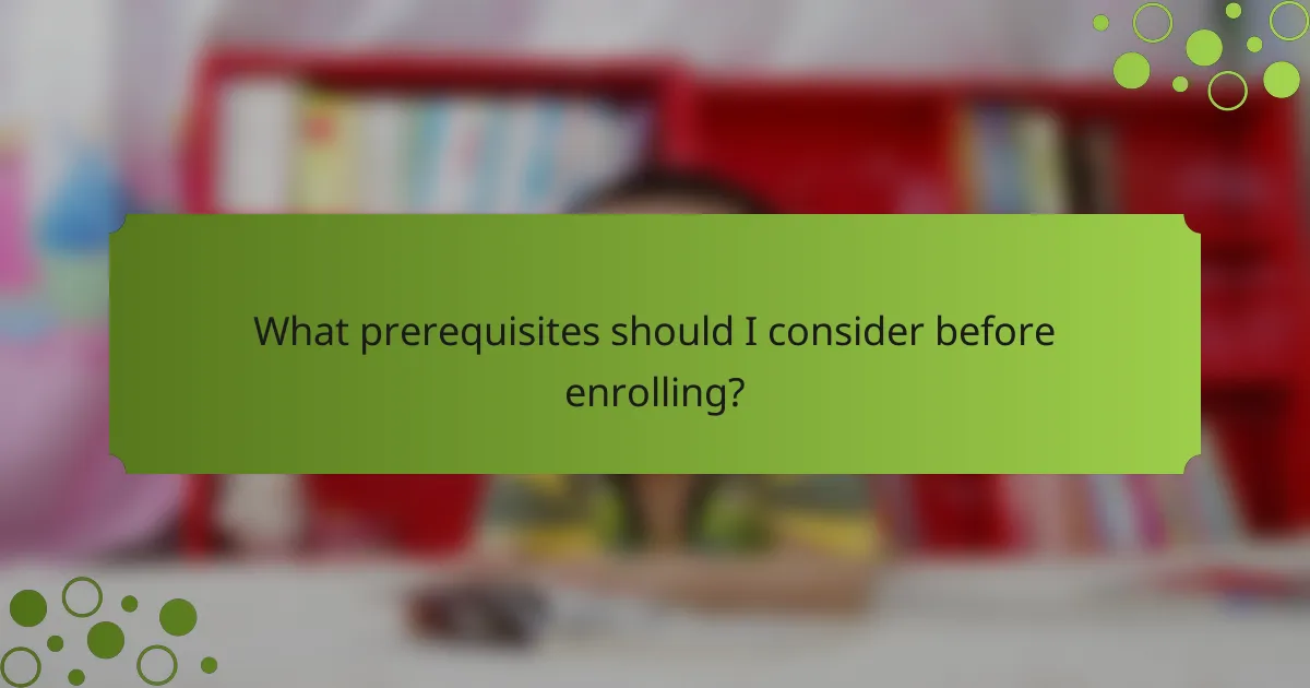 What prerequisites should I consider before enrolling?